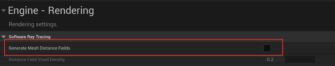 Unreal Engine Rendering settings showing the Generate Mesh Distance Fields option under Software Ray Tracing.