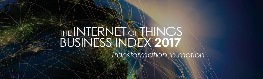 The Internet of Things Business Index 2017